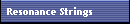 Resonance Strings